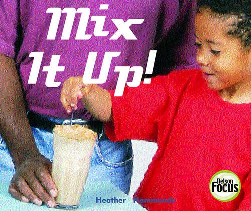 Book cover of Mix It Up! by Heather Hammonds