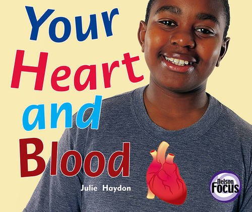 Book cover of Nelson Focus 4B Your Heart And by Julie Haydon