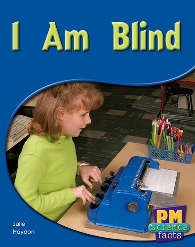 Book cover of I Am Blind Pm Science Facts Blue Levels 11/12 by Annette Smith