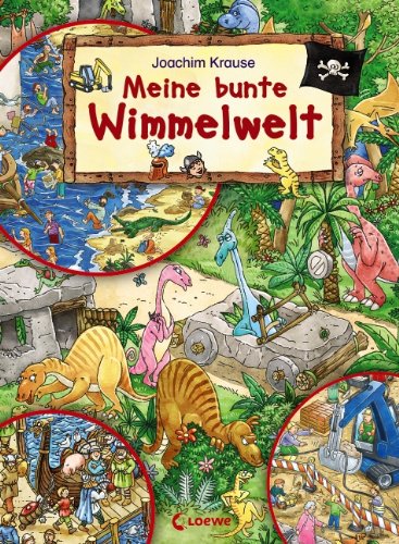 Book cover of Meine Bunte Wimmelwelt by Joachim Krause