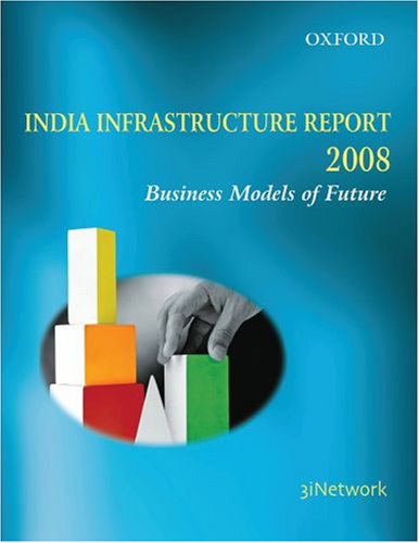 Book cover of India Infrastructure Report 2008: Business Models Of The Future by Unknown Author