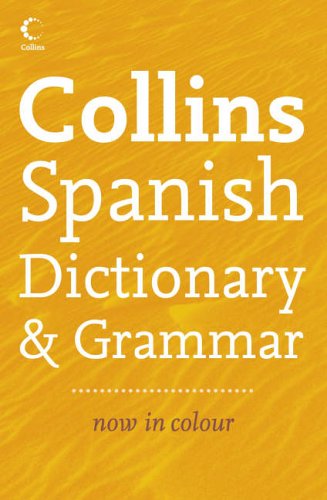 Book cover of Collins Spanish Dictionary and Grammar by Jeremy Butterfield