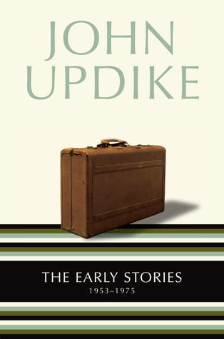 Book cover of The Early Stories: 1953-1975 by John Updike