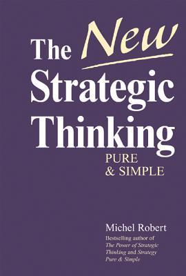 Book cover of The New Strategic Thinking by Michel   Robert