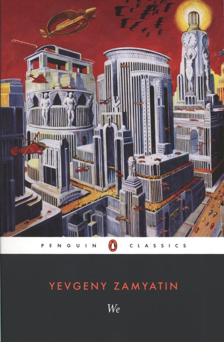 Book cover of We by Yevgeny Zamyatin, Clarence Brown (Trans.)
