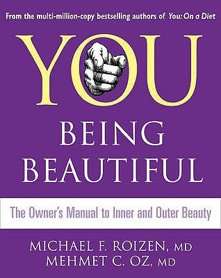 Book cover of You: Being Beautiful by Michael F. Roizen, Mehmet C. Oz