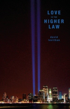 Book cover of Love Is The Higher Law by David Levithan