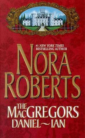 Book cover of The MacGregors: Daniel & Ian by Nora Roberts