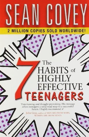 Book cover of 7 Habits Of Highly Effective Teenagers by Sean Covey