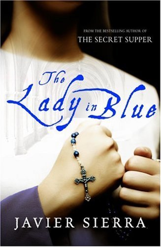 Book cover of The Lady In Blue by Javier Sierra