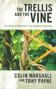 Book cover of The Trellis And The Vine: The Ministry Mind-Shift That Changes Everything by Colin Marshall, Tony    Payne