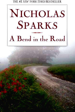 Book cover of A Bend in the Road by Nicholas Sparks