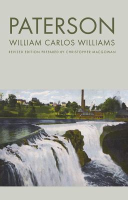 Book cover of Paterson by William Carlos Williams, Christopher MacGowan (Ed.)