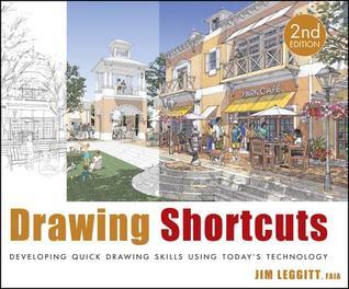 Book cover of Drawing Shortcuts: Developing Quick Drawing Skills Using Today'S Technology by Jim Leggitt