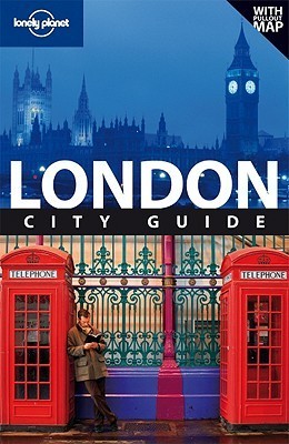 Book cover of Lonely Planet London: City Guide by Lonely Planet, Tom Masters