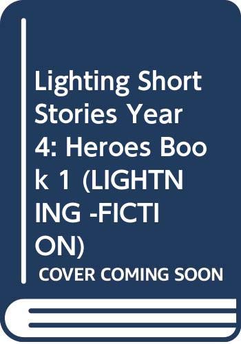 Book cover of Lightning: Year 4 Short Stories - Book 1 - Heros by Unknown Author