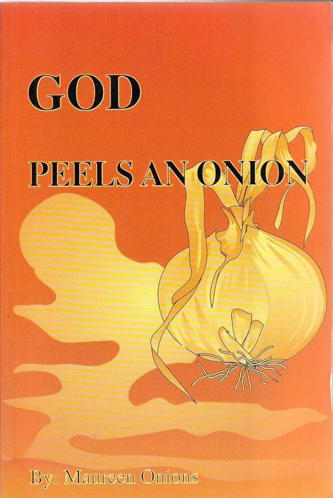 Book cover of God Peels And Onion by Maureen Onions
