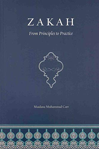 Book cover of Zakah From Principles To Practice by Maulana Muhammad Carr