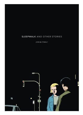 Book cover of Sleepwalk and Other Stories by Adrian Tomine