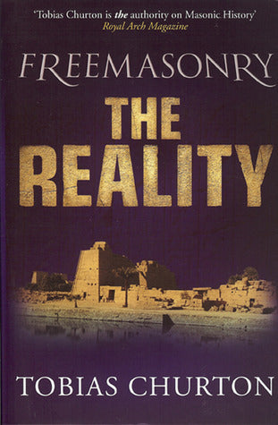 Book cover of Freemasonry: The Reality by Tobias Churton