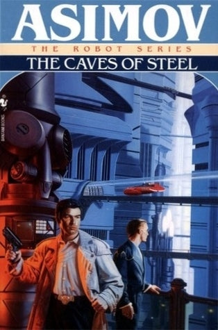 Book cover of The Caves Of Steel by Isaac Asimov