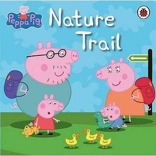 Book cover of Peppa Pig: Nature Trail by Ladybird Books