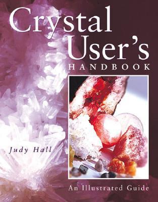 Book cover of Crystal Living : Making Crystals Work For You by Judy Hall