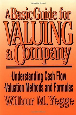 Book cover of A Basic Guide for Valuing a Company by Wilbur Yegge