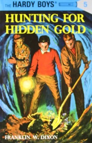 Book cover of Hunting For Hidden Gold by Franklin W. Dixon