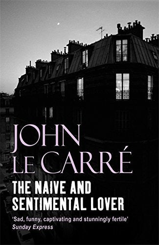 Book cover of The Naive And Sentimental Lover by John le Carré