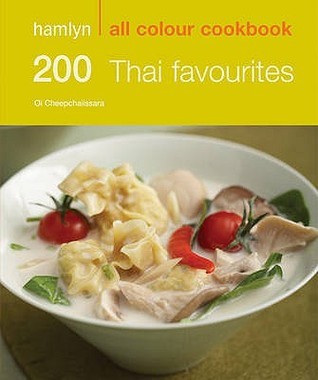 Book cover of 200 Thai Favourites by Oi Cheepchaiissara