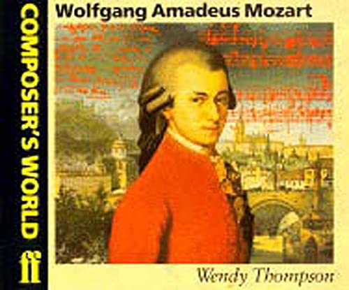 Book cover of Composer's World: Mozart by Wendy Thompson