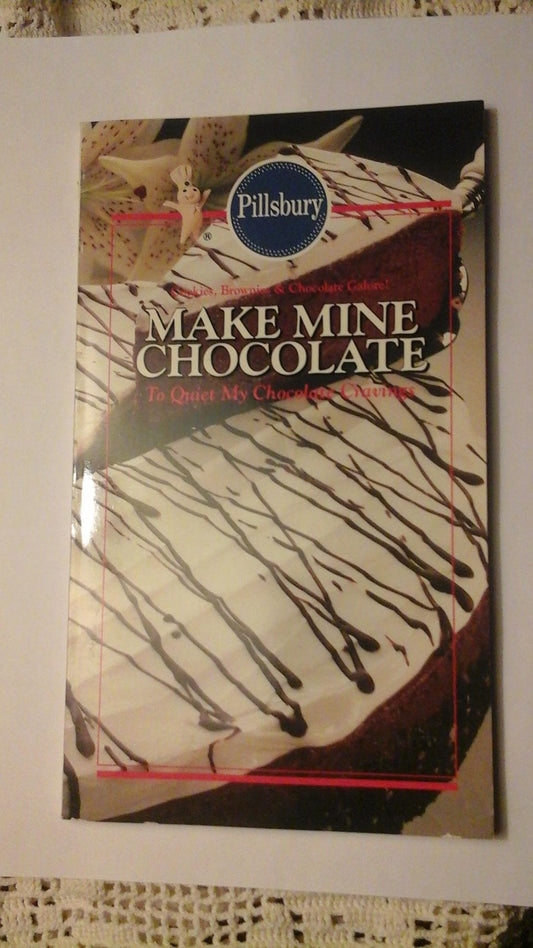 Book cover of Make Mine Chocolate by Pillsbury