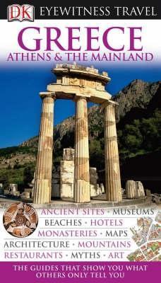 Book cover of Greece, Athens And The Mainland by Marc S. Dubin