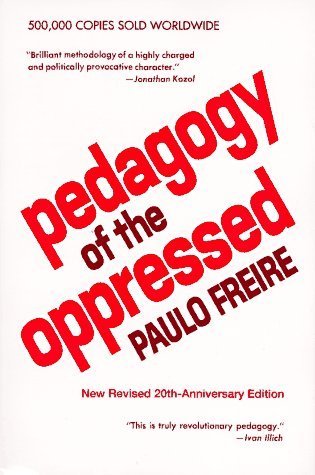 Book cover of Pedagogy Of The Oppressed by Paulo Freire, Myra Bergman Ramos (Trans.)