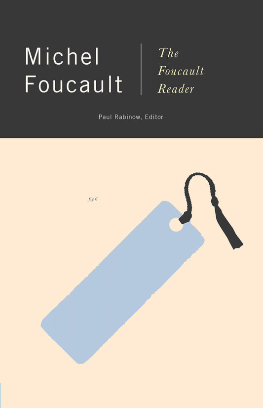 Book cover of The Foucault Reader by Michel Foucault, Paul Rabinow (Ed.)