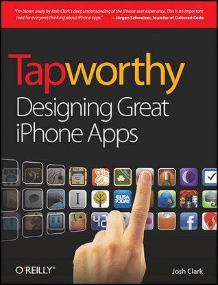 Book cover of Tapworthy: Designing Great iPhone Apps by Josh Clark