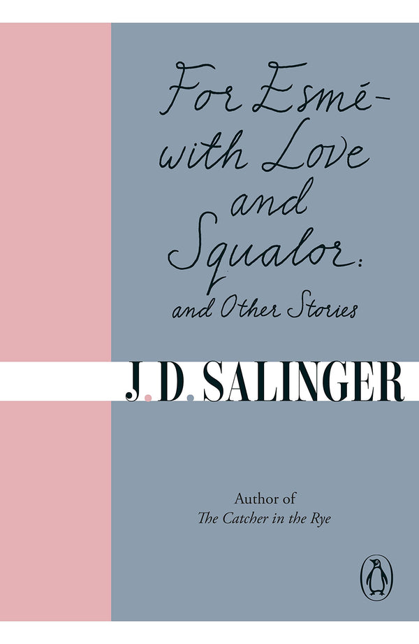 Book cover of For Esmé - With Love And Squalor by J.D. Salinger