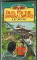 Book cover of Duel For The Samurai Sword by J.J. Fortune