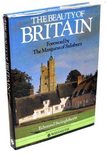Book cover of The Beauty Of Britain by Edmund. Swinglehurst