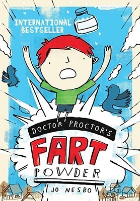 Book cover of Doctor Proctor's Fart Powder by Jo Nesbø