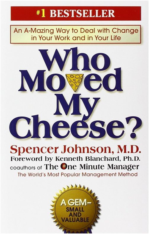 Book cover of Who Moved My Cheese? by Spencer Johnson