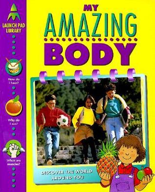 Book cover of My Amazing Body by Rachel Wright