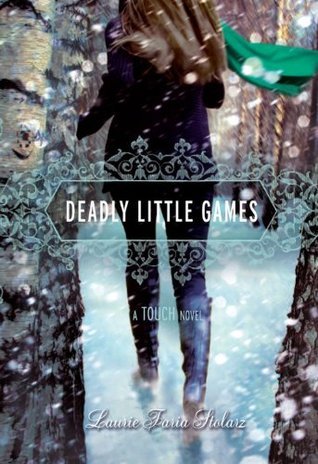 Book cover of Deadly Little Games by Laurie Faria Stolarz
