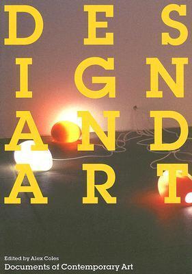 Book cover of Design And Art by Alex Coles (Ed.)