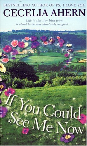 Book cover of If You Could See Me Now by Cecelia Ahern