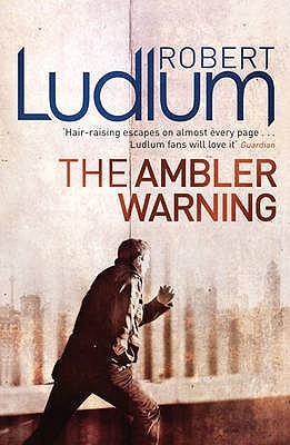 Book cover of The Ambler Warning by Robert Ludlum