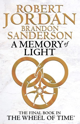 Book cover of A Memory of Light by Robert Jordan, Brandon Sanderson