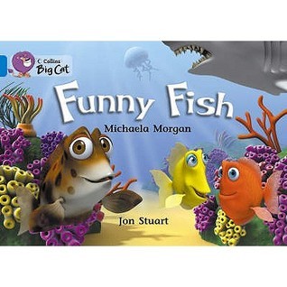 Book cover of Funny Fish: Band 04/Blue by Michaela Morgan