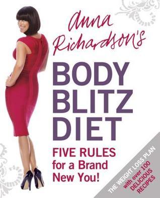Book cover of Anna Richardson'S Body Blitz Diet: Five Rules For A Brand New You by Anna Richardson
